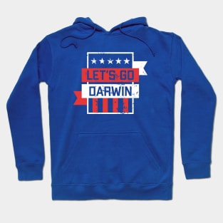 Let's Go Darwin Hoodie